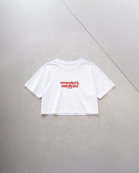 Oversize Cropped Tee - Overworked & Underfucked