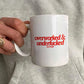 Ceramic Cup - Overworked & Underfucked