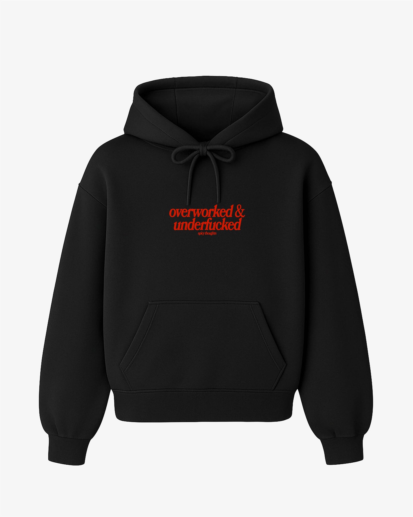 Oversized Hoodie - Overworked & Underfucked