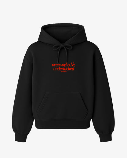 Oversized Hoodie - Overworked & Underfucked