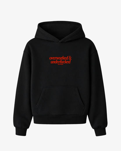Oversized Hoodie - Overworked & Underfucked