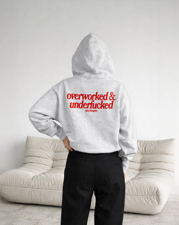 Oversized Hoodie - Overworked & Underfucked