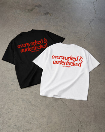 Heavy Oversized Tee - Overworked & Underfucked