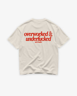 Heavy Oversized Tee - Overworked & Underfucked