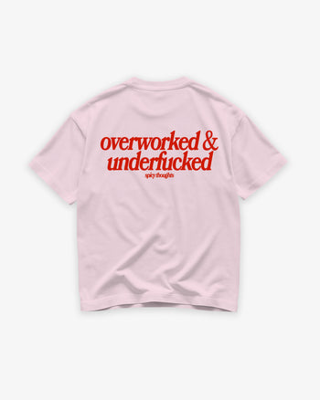 Heavy Oversized Tee - Overworked & Underfucked