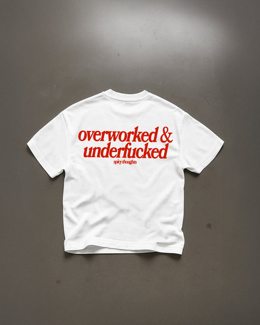 Heavy Oversized Tee - Overworked & Underfucked