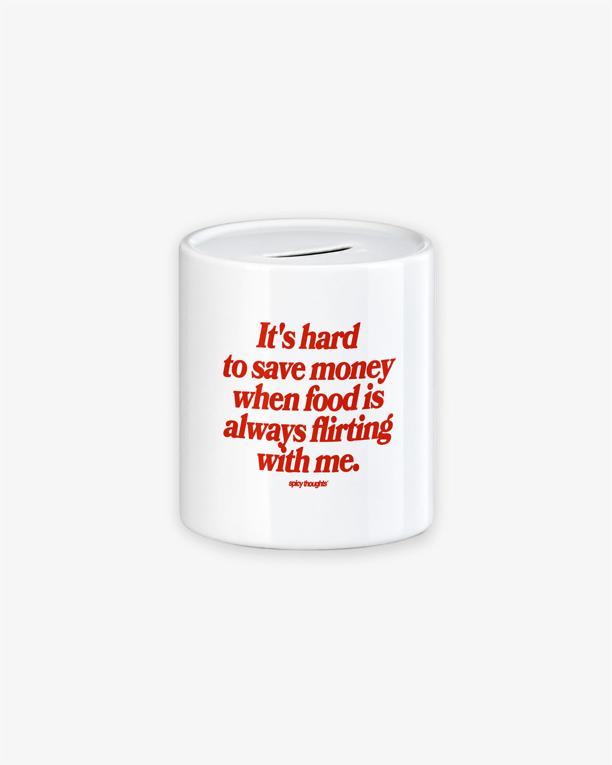 Piggy Bank - Food Is Flirting With Me