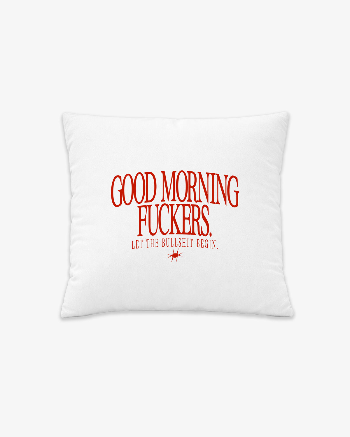 Pillow - Good Morning Fuckers