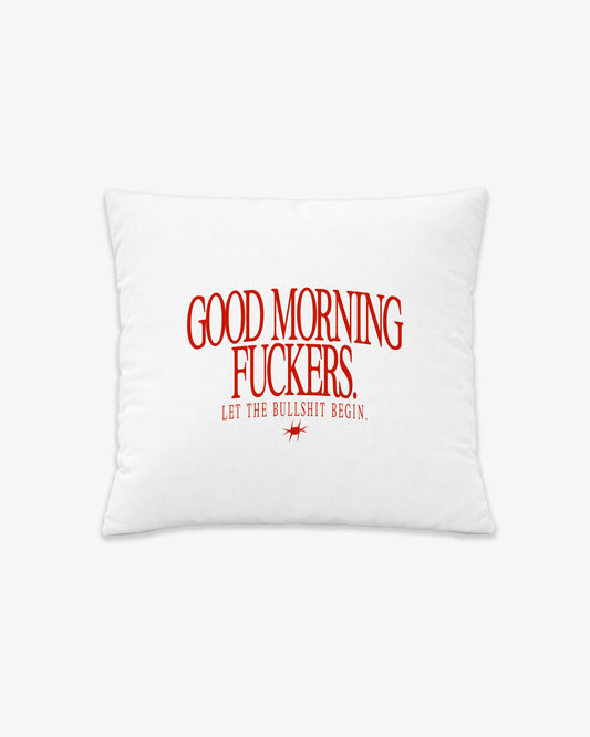 Pillow - Good Morning Fuckers