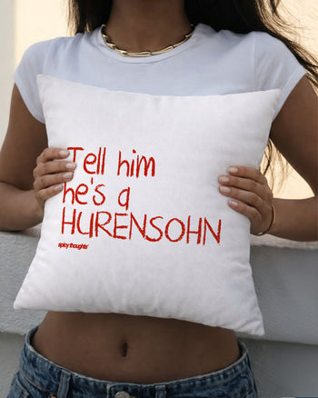 Pillow - Tell Him He’s A Hurensohn