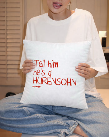 Pillow - Tell Him He’s A Hurensohn