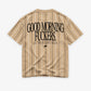Pinstripe Tee - Good Morning Fuckers