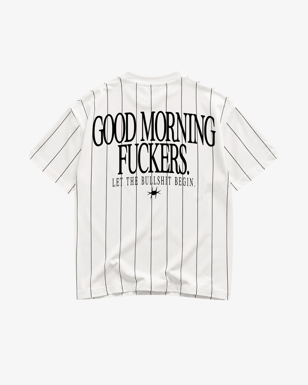 Pinstripe Tee - Good Morning Fuckers