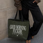 Premium Tote Bag - Good Morning Fuckers