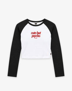 Cropped Raglan Longsleeve Tee - Cute But Psycho
