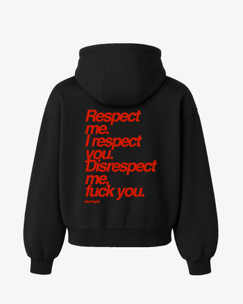 Oversized Hoodie - Respect me. I Respect you.