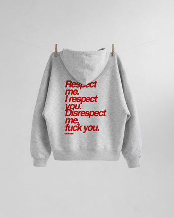 Oversized Hoodie - Respect me. I Respect you.