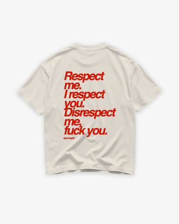 Heavy Oversized Tee - Respect me. I Respect you.
