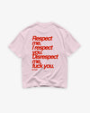 Heavy Oversized Tee - Respect me. I Respect you.