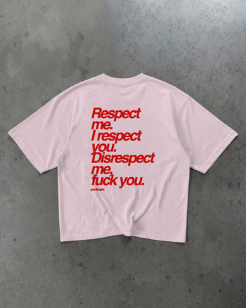 Heavy Oversized Tee - Respect me. I Respect you.