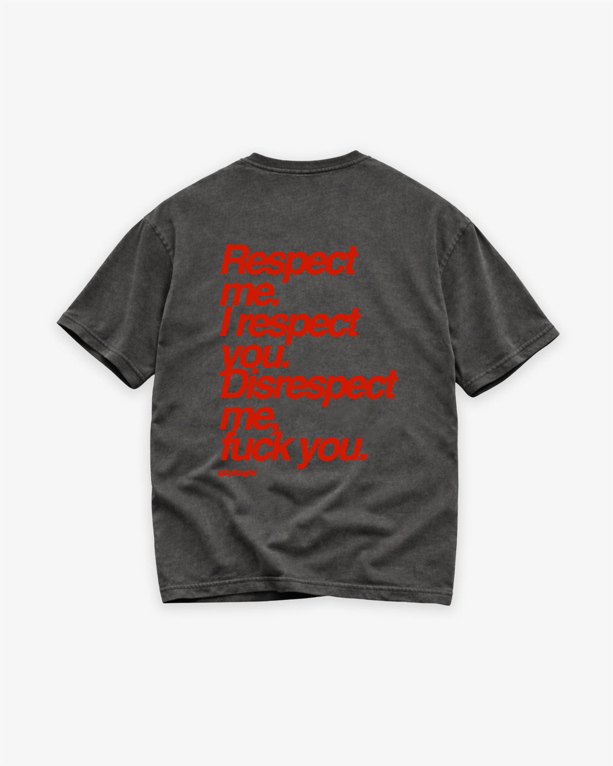 Heavy Oversized Tee - Respect me. I Respect you.