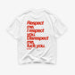 Heavy Oversized Tee - Respect me. I Respect you.