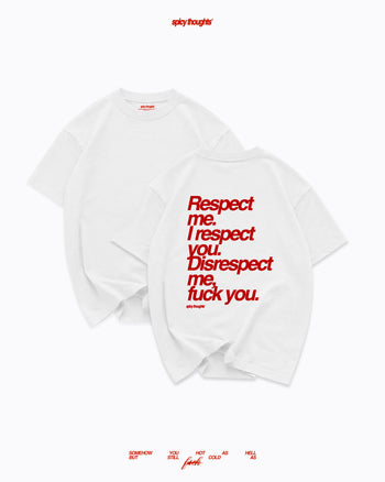 Heavy Oversized Tee - Respect me. I Respect you.