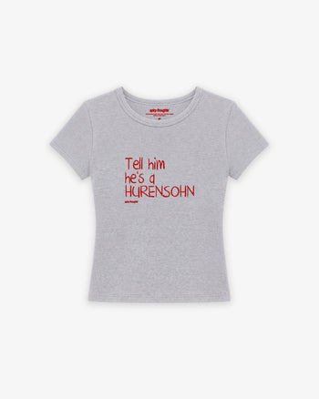 Rib Cropped Tee - Tell Him He’s A Hurensohn