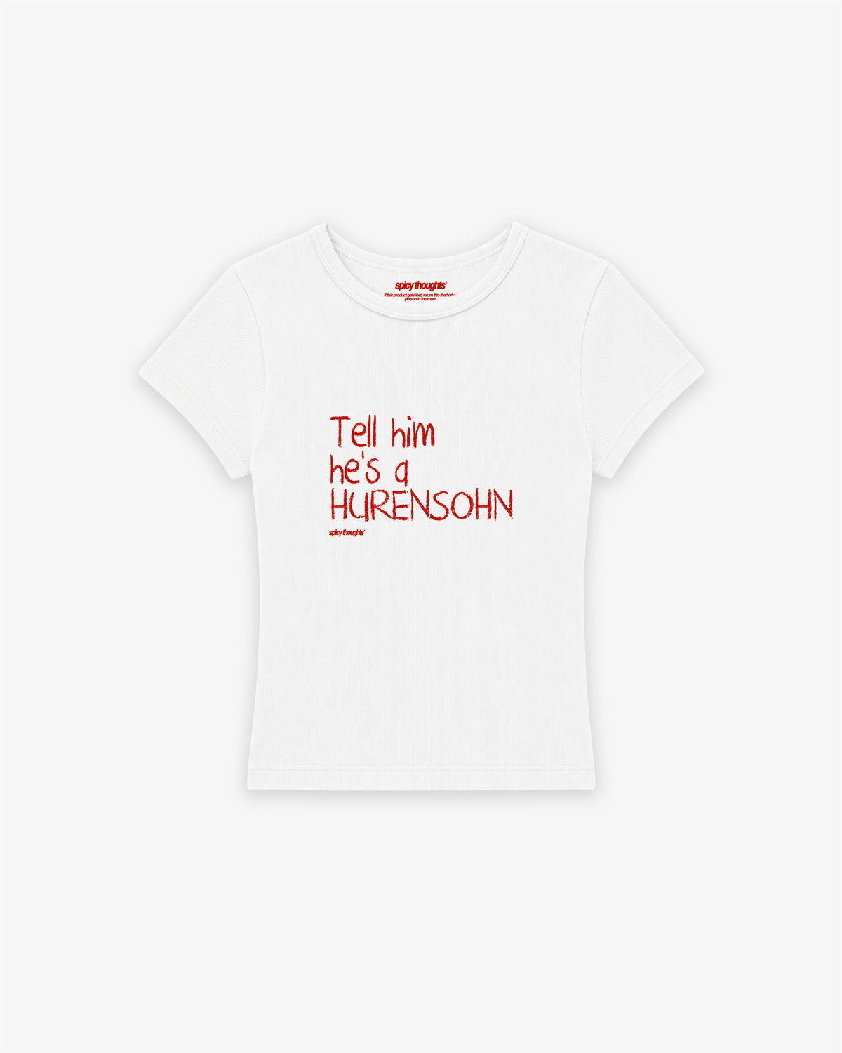 Rib Cropped Tee - Tell Him He’s A Hurensohn