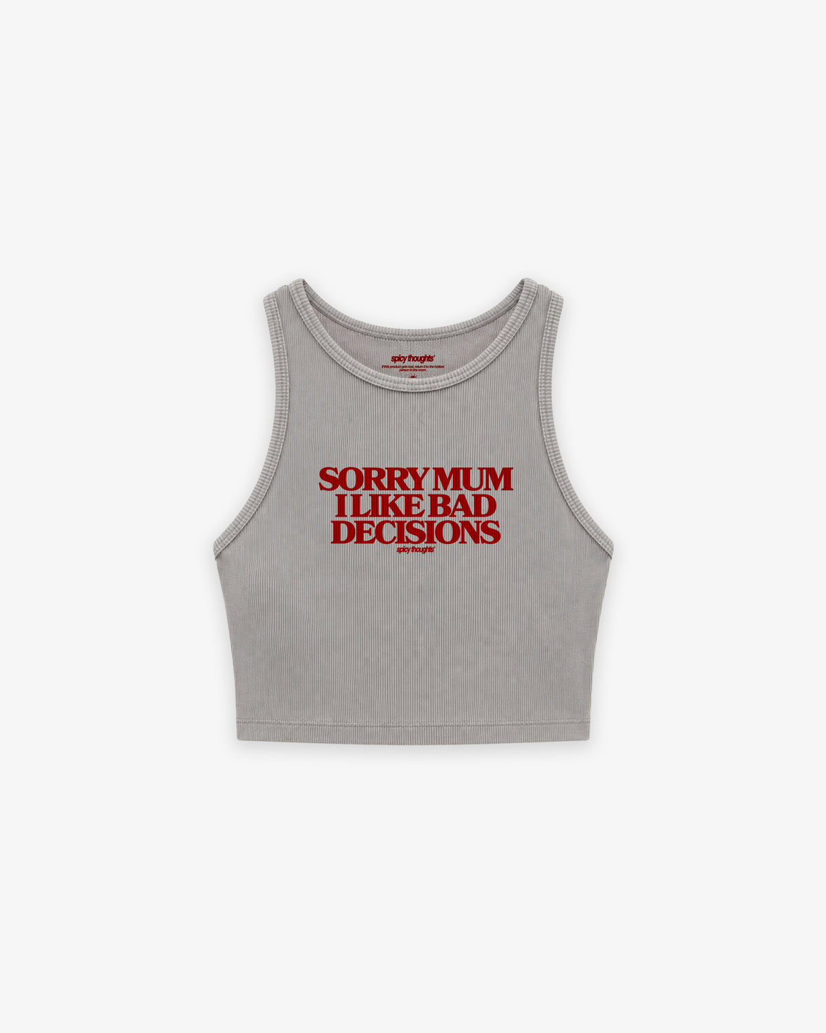 Rib Cropped Top - Sorry Mum I Like Bad Decisions