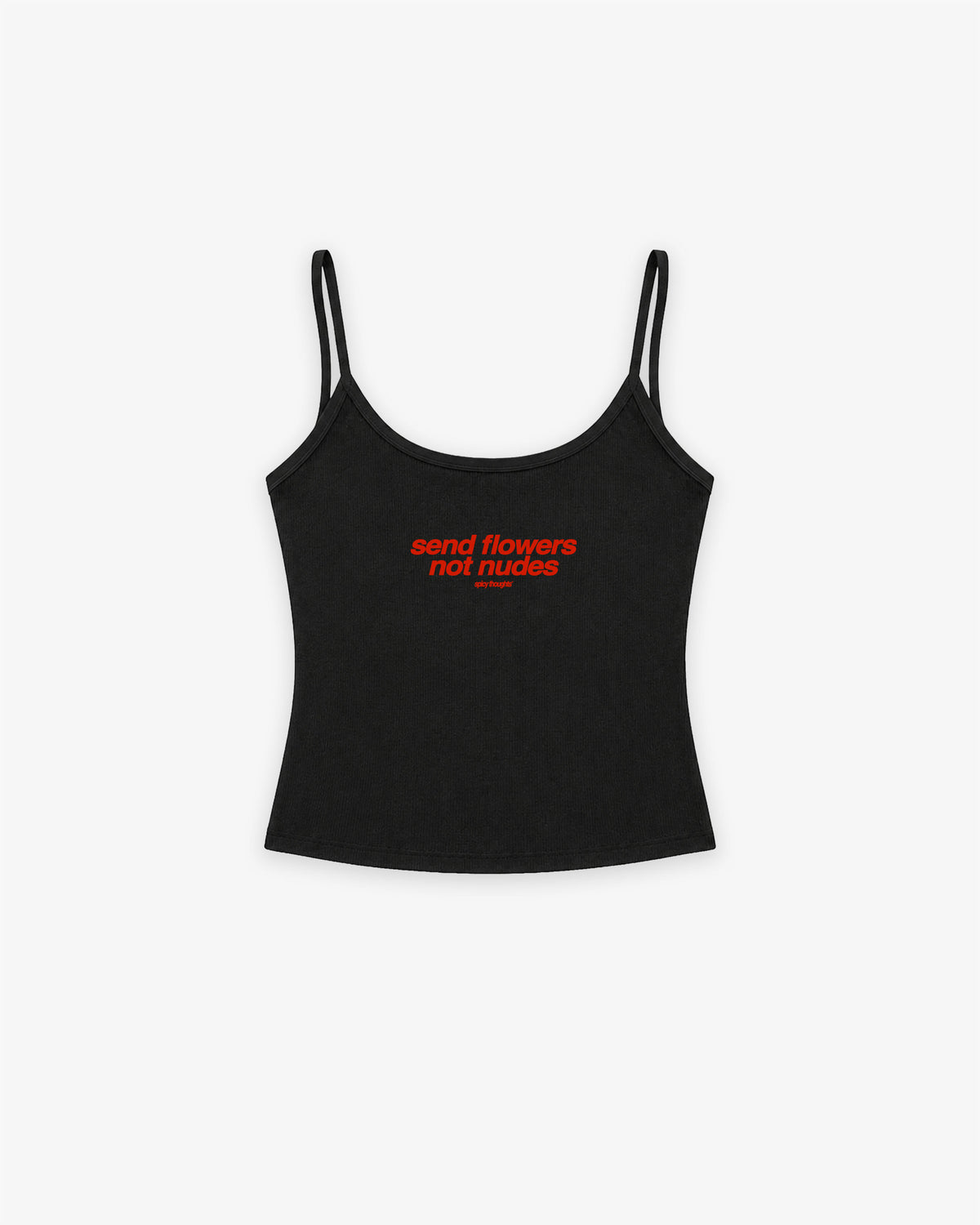 Rib Top - Send Flowers Not Nudes