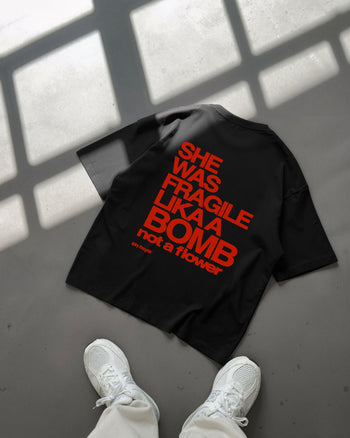 Heavy Oversized Tee - She Was Fragile Like a Bomb, Not a Flower