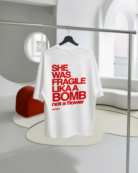 Heavy Oversized Tee - She Was Fragile Like a Bomb, Not a Flower