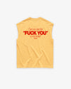 Sleeveless Tee - Can You See The Fuck You In My Smile