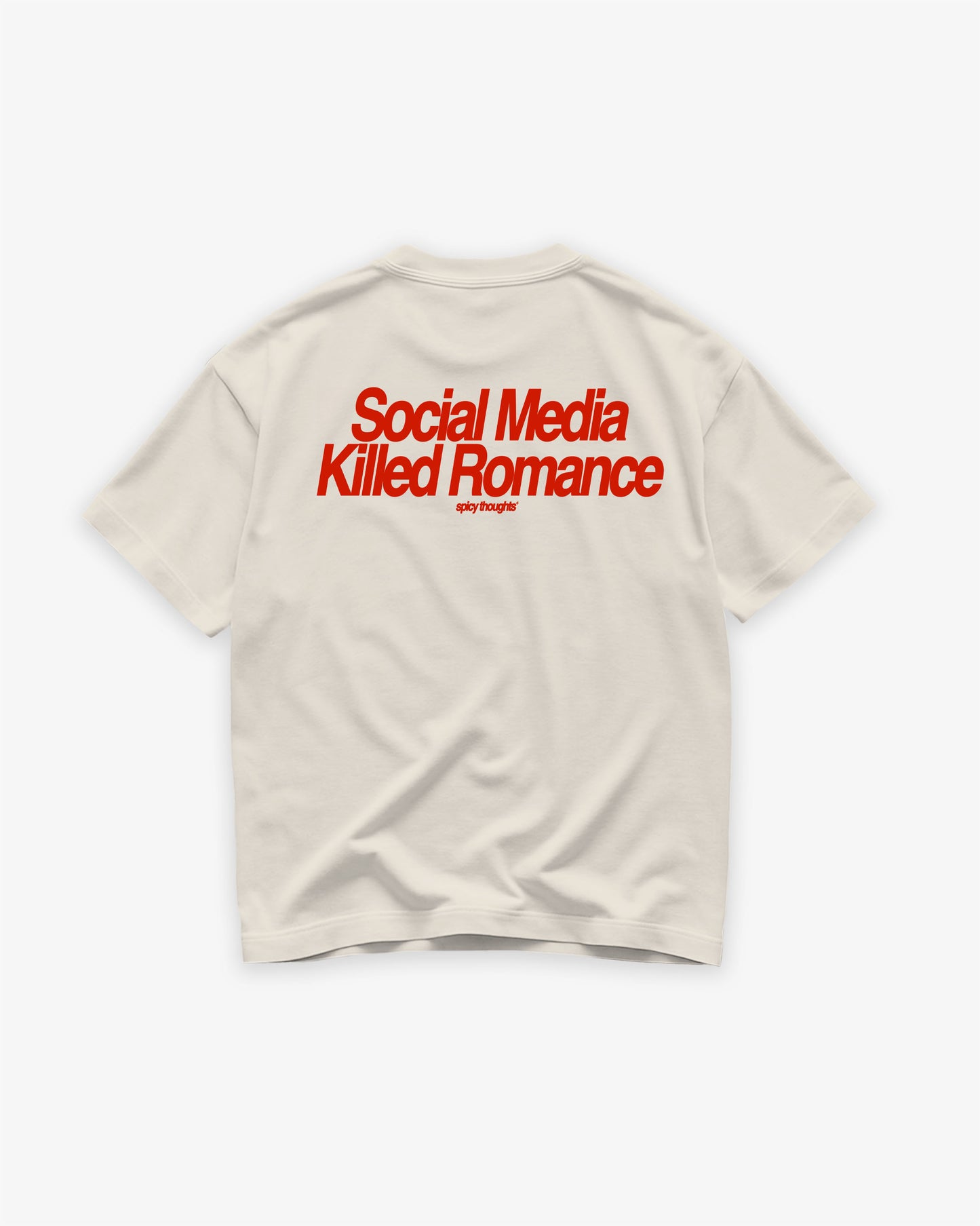 Heavy Oversized Tee - Social Media Killed Romance