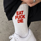 Socks - Eat Fuck Die