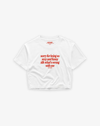 Oversize Cropped Tee - Sorry For Being So Sexy And Funny
