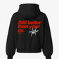 Oversized Hoodie - Still Better Than Your Ex