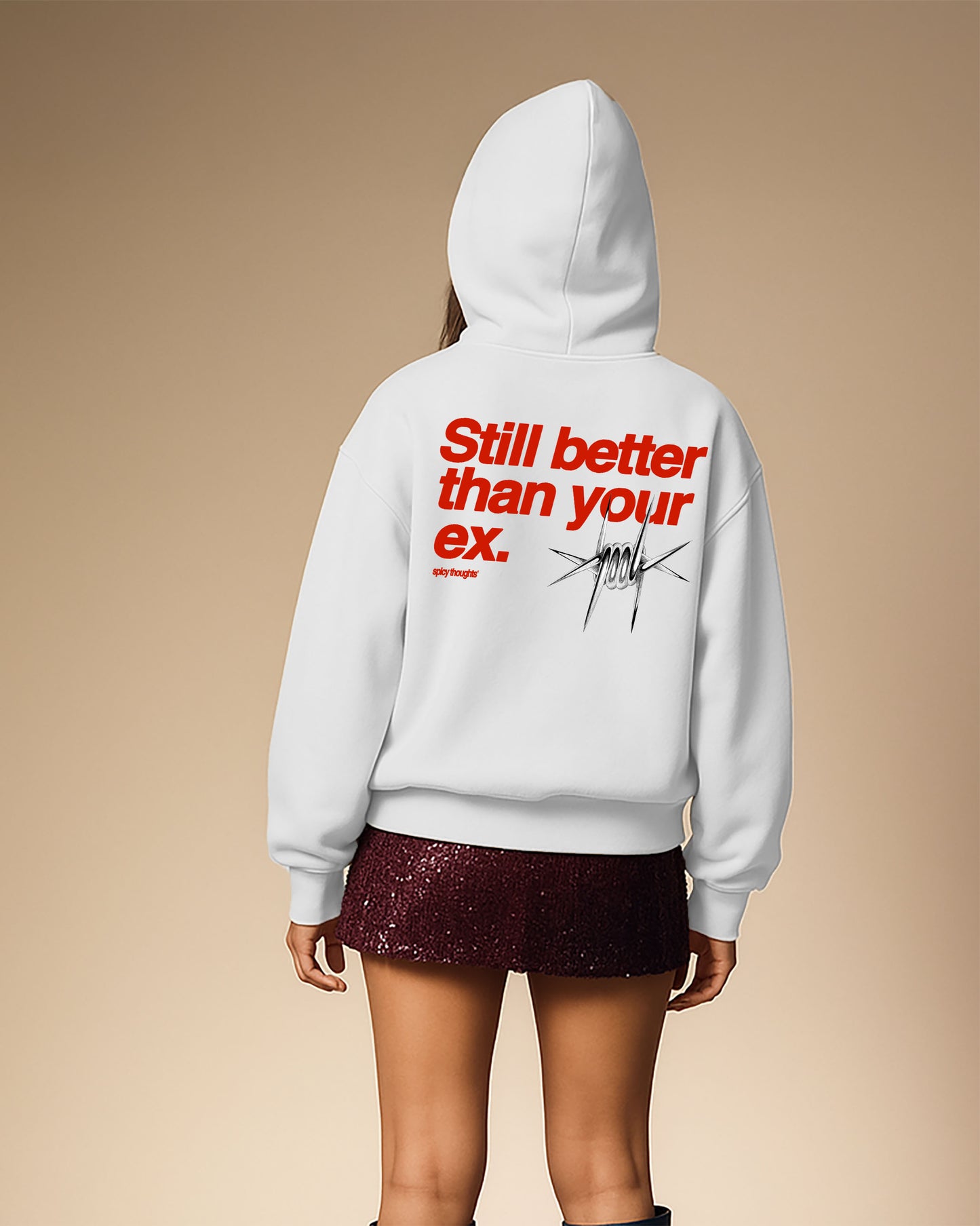 Oversized Hoodie - Still Better Than Your Ex