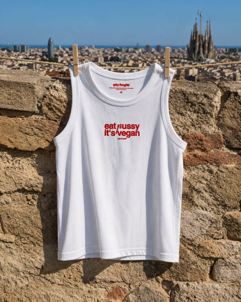 Tank Top - Eat P*ssy It's Vegan