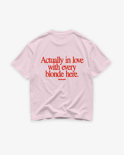 Heavy Oversized Tee - Actually in love with every blonde here