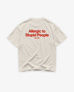 Heavy Oversized Tee - Allergic To Stupid People