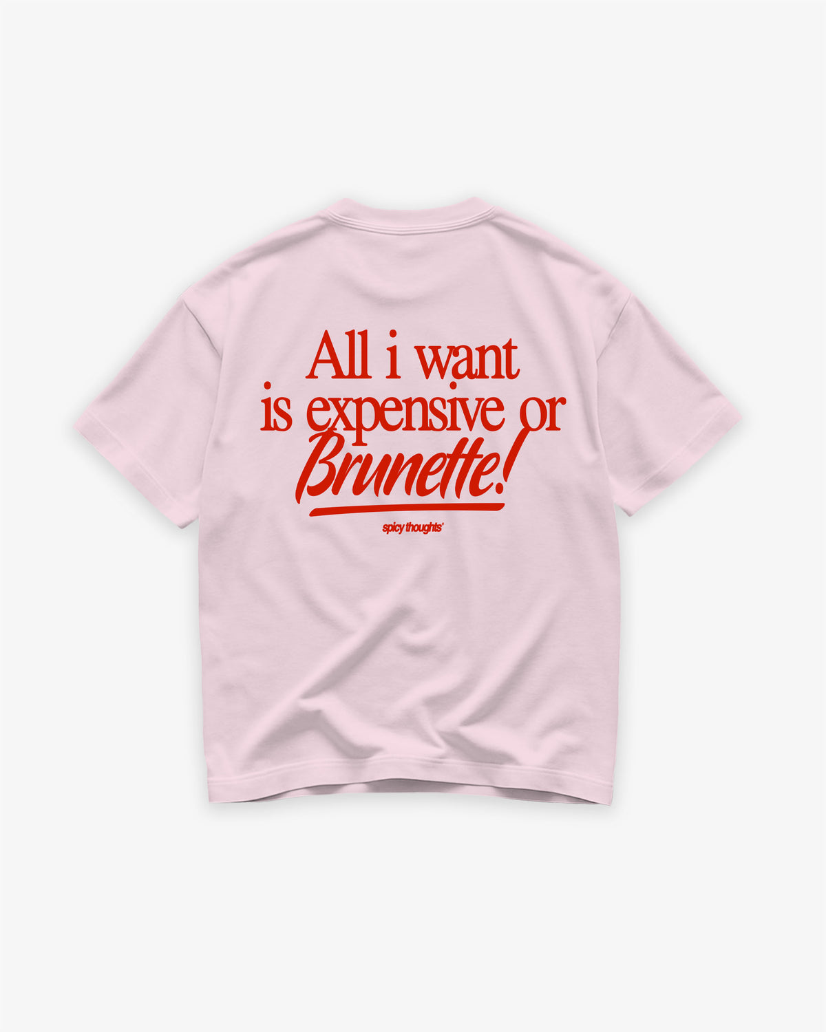 Heavy Oversized Tee - Expensive or Brunette