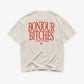 Heavy Oversized Tee - Bonjour Bitches