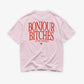 Heavy Oversized Tee - Bonjour Bitches