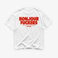 Heavy Oversized Tee - Bonjour Fuckers