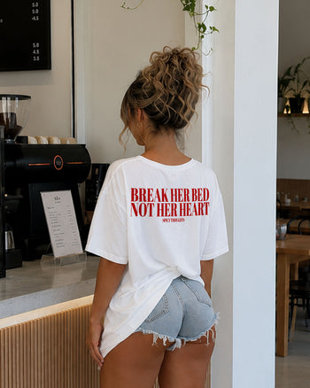 Heavy Oversized Tee -  Break Her Bed, Not Her Heart