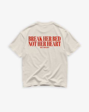 Heavy Oversized Tee -  Break Her Bed, Not Her Heart