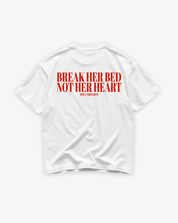 Heavy Oversized Tee -  Break Her Bed, Not Her Heart