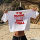Heavy Oversized Tee - If I’m Wearing This T-Shirt Bring Tequila